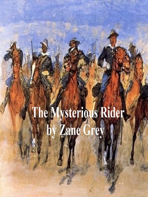 Title details for The Mysterious Rider by Zane Grey - Available